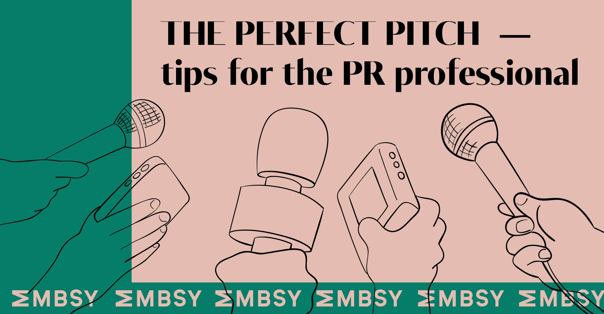 The perfect PR pitch: up close and personal | MMBSY